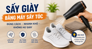 Sấy Giày Bằng Máy Sấy Tóc Có Tốt Không